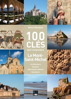 100 clés pour comprendre le Mont-Saint-Michel