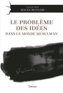 Le problème des idées dans le monde musulman