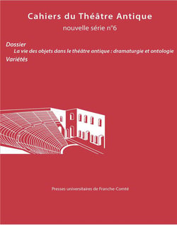 Cahiers du théâtre antique n.6 : Cahiers du gita nouvelle série 24. dossier : la vie des objets