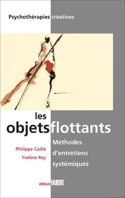 Les objets flottants - méthodes d'entretiens systémiques
