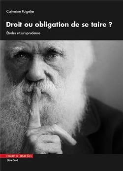 Droit ou obligation de se taire ? études et jurisprudence