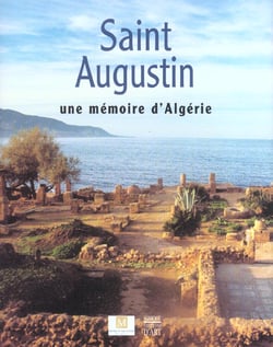 Saint augustin - une memoire d'algerie