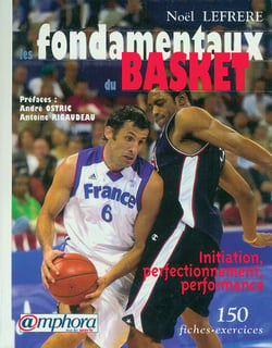 Les fondamentaux du basket - initiation et perfectionnement pour tous