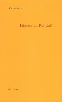 Histoire du P.O.U.M : Le Marxisme en Espagne (1919-1939)