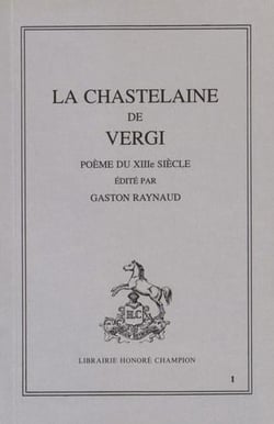 La chastelaine de Vergi - poème du XIIIe siècle