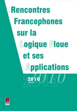 LFA 2010 - rencontres francophones sur la logique floue et ses applications - Lannion, France, 17 et 18 novembre 2010