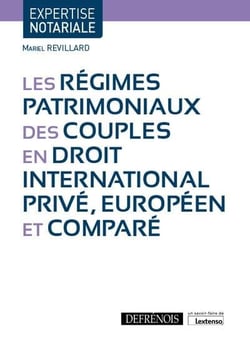 Les régimes patrimoniaux des couples en droit international privé, européen et comparé