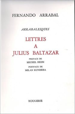 Lettres a julius baltazar - arrabalesque