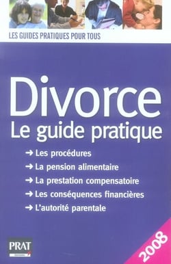 Divorce le guide pratique (édition 2008)