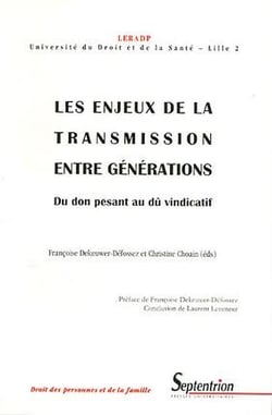 Les enjeux de la transmission entre générations - du don pesant au dû vindicatif