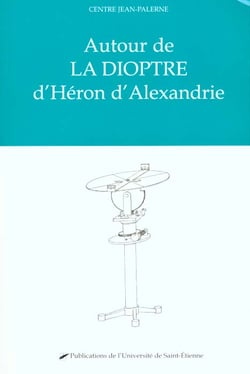 Autour de la dioptre dheron d'alexandrie