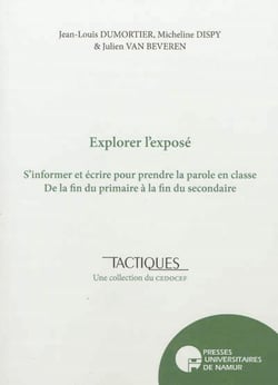 Explorer l'exposé - s'informer et écrire pour prendre la parole en classe de la fin du primaire à la