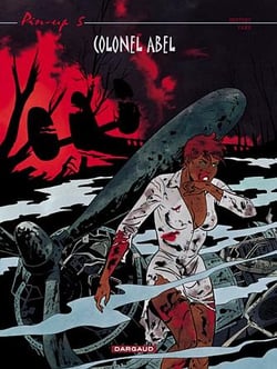 Pin-up Tome 5 : colonel Abel