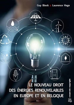 Le nouveau droit des énergies renouvelables en europe et en belgique