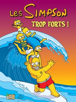 Les Simpson Tome 6 : trop forts !