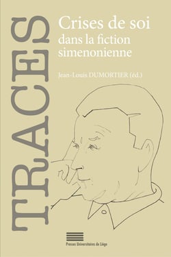 Revue Traces n.29 : Crises de soi dans la fiction simenonienne