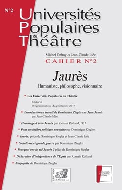 Jaurès : HUMANISTE, PHILOSOPHE, VISIONNAIRE