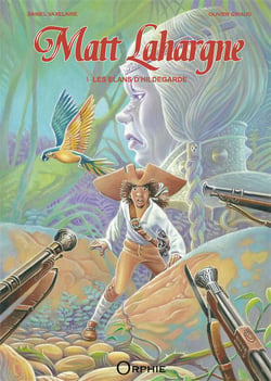 Matt Lahargne t.1 - les élans d'Hildegarde