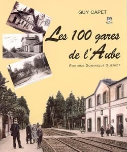 Les 100 gares de l'Aube