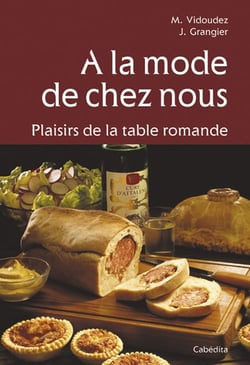 A LA MODE DE CHEZ NOUS-PLAISIRS DE LA TABLE ROMANDE