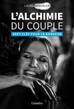 L'alchimie du couple - sept clés pour le bonheur