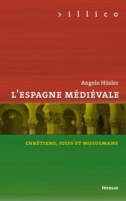 L'Espagne médiévale - chrétiens, juifs et musulmans