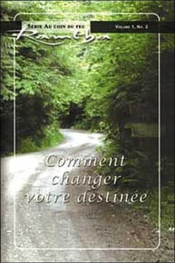 Au coin du feu t.1 - comment changer votre destinée