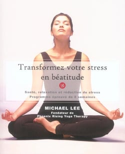 Transformez votre stress en béatitude