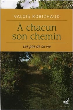 À chacun son chemin - le pas de sa vie
