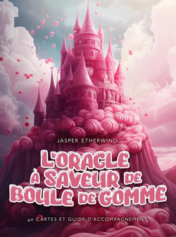 Oracle a saveur boule de gomme. 40 cartes + guide d'accompagnemen
