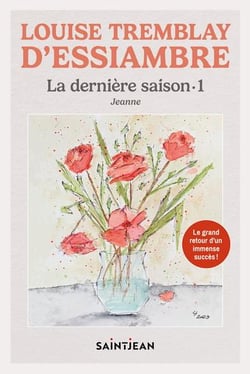 La dernière saison Tome 1 : Jeanne