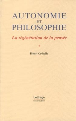 Autonomie et philosophie - la régéneration de la pensée