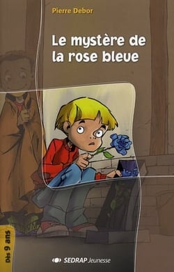 Le mystere de la rose bleue - ce2-cm1