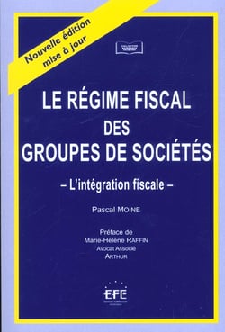 Regime fiscal des groupes de societes (le)