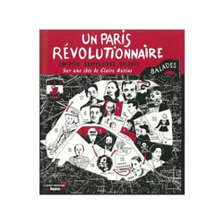 Un Paris révolutionnaire - émeutes, subversions, coleres