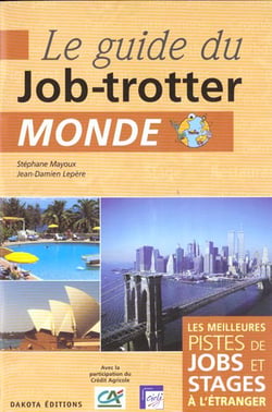 Le guide du job-trotter : monde