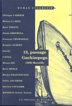 Treize, passage gachimpega - 13000 marseille
