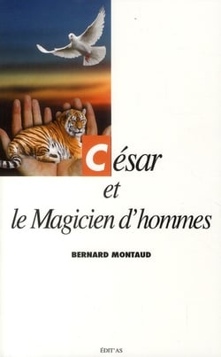 César et le magicien d'hommes