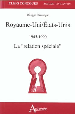 Royaume-uni - Etats-unis 1945-1990 - La "relation spéciale"