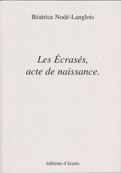 Les écrasés, acte de naissance