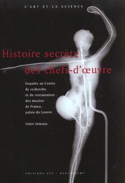 Histoire secrète des chefs d'oeuvres