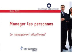 Manager les personnes - le management situationnel