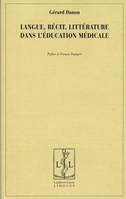 Langue, récit, littérature dans l'éducation médicale