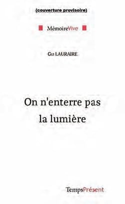 On n'enterre pas la lumière