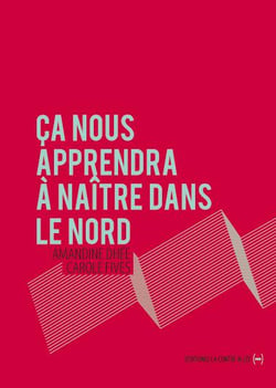 Ça nous apprendra à naître dans le Nord