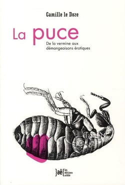 La puce - de la vermine aux démangeaisons érotiques