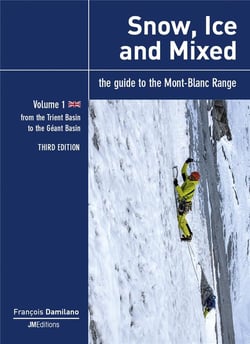 Snow, ice and mixed - vol 1 - third edition - from the trient basin to the geant basin