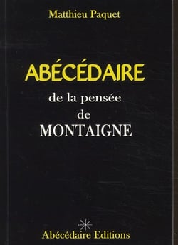 Abécédaire de la pensée de montaigne