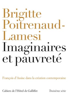 Imaginaires et pauvreté - Francois d'Assise dans la création contemporaine