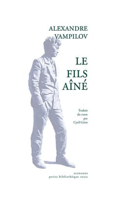 Le fils aine, piece en deux actes - alexandre vampilov